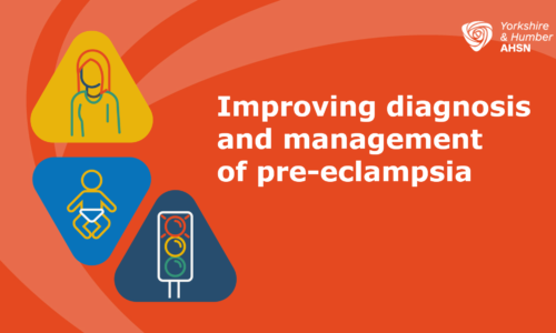 Improving diagnosis and management of Pre-Eclampsia