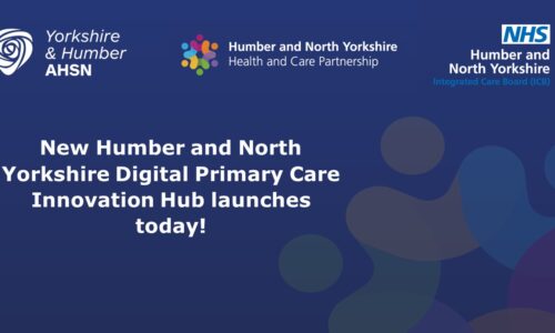 A new Digital Primary Care Innovation Hub launches in Humber and North Yorkshire