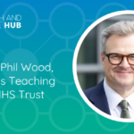 Leeds Health and Social Care Hub - Partner Perspective: Leeds Teaching Hospitals NHS Trust